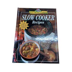 Easy Home Cooking Slow Cooker Recipes Cookbook | Comfort Meals | Hardcover